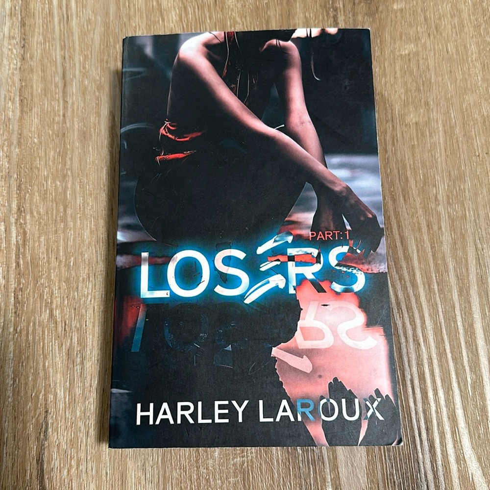 Losers Part 1 by Harley Laroux